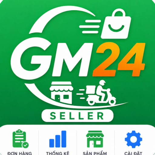 GM24 Seller - Ứng dụng quản lý bán hàng cho người bán trên GM24